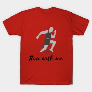 Run with me T-Shirt